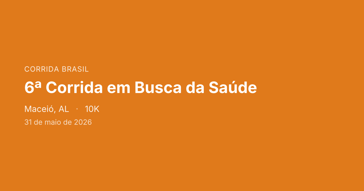 6ª Corrida em Busca da Saúde