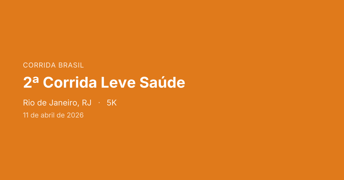 2ª Corrida Leve Saúde
