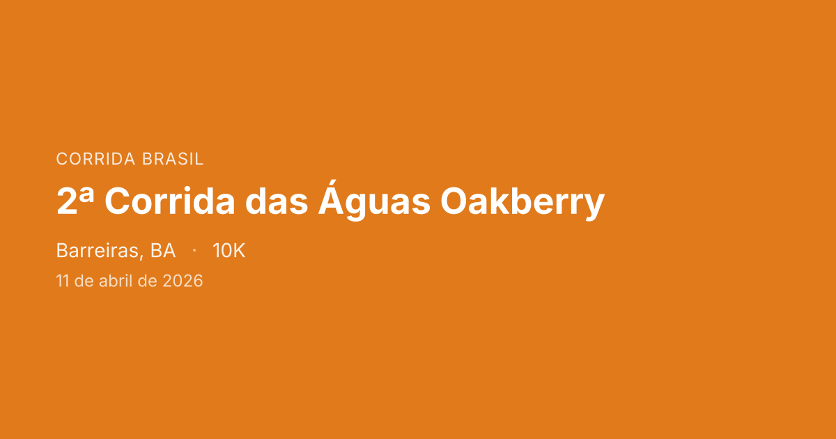 2ª Corrida das Águas Oakberry