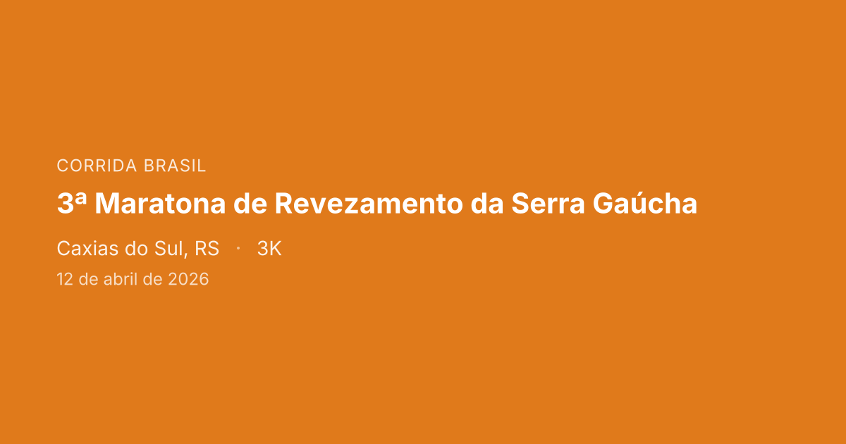 3ª Maratona de Revezamento da Serra Gaúcha