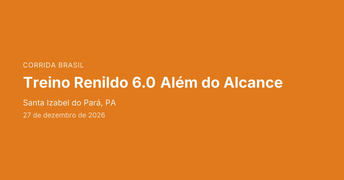 Treino Renildo 6.0 Além do Alcance