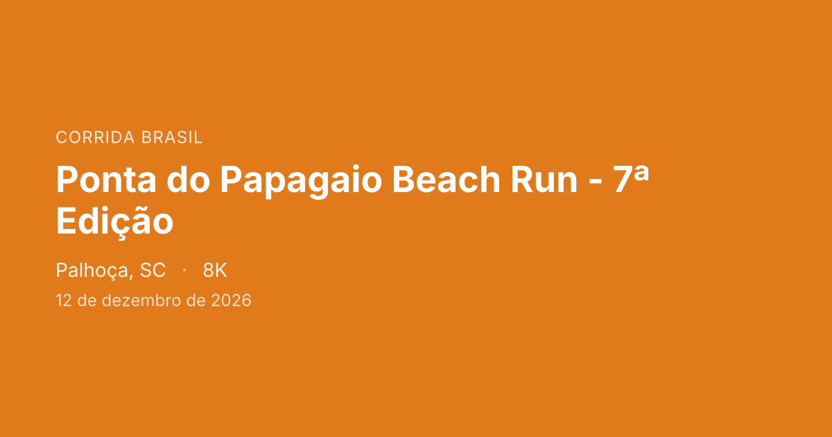 Ponta do Papagaio Beach Run - 7ª Edição