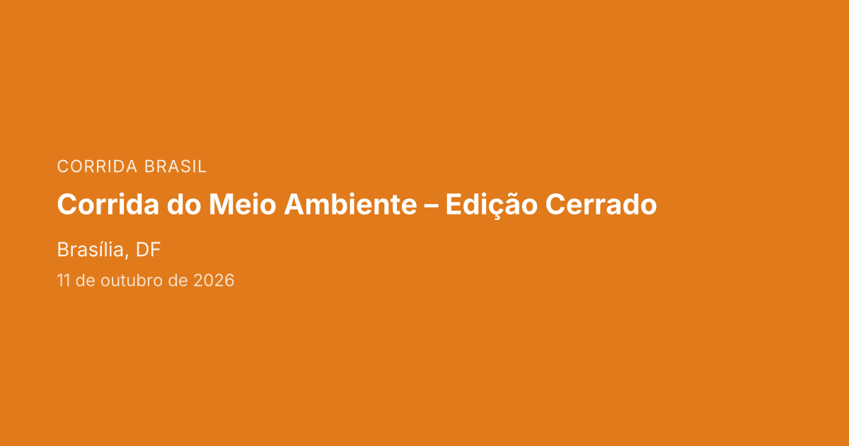 Corrida do Meio Ambiente – Edição Cerrado