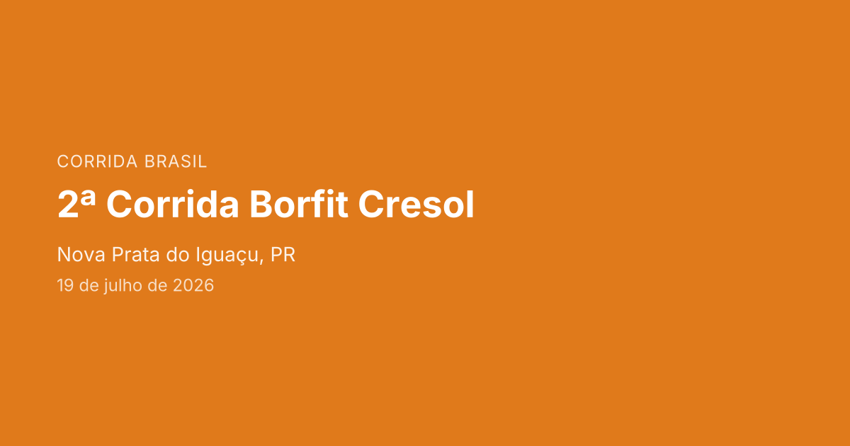 2ª Corrida Borfit Cresol