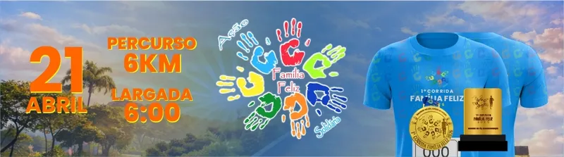 1ª Corrida Ação Família Feliz