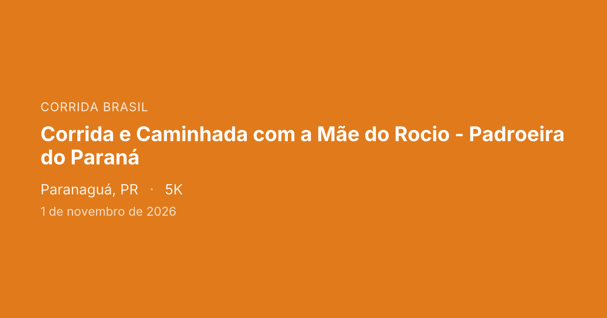Corrida e Caminhada com a Mãe do Rocio - Padroeira do Paraná