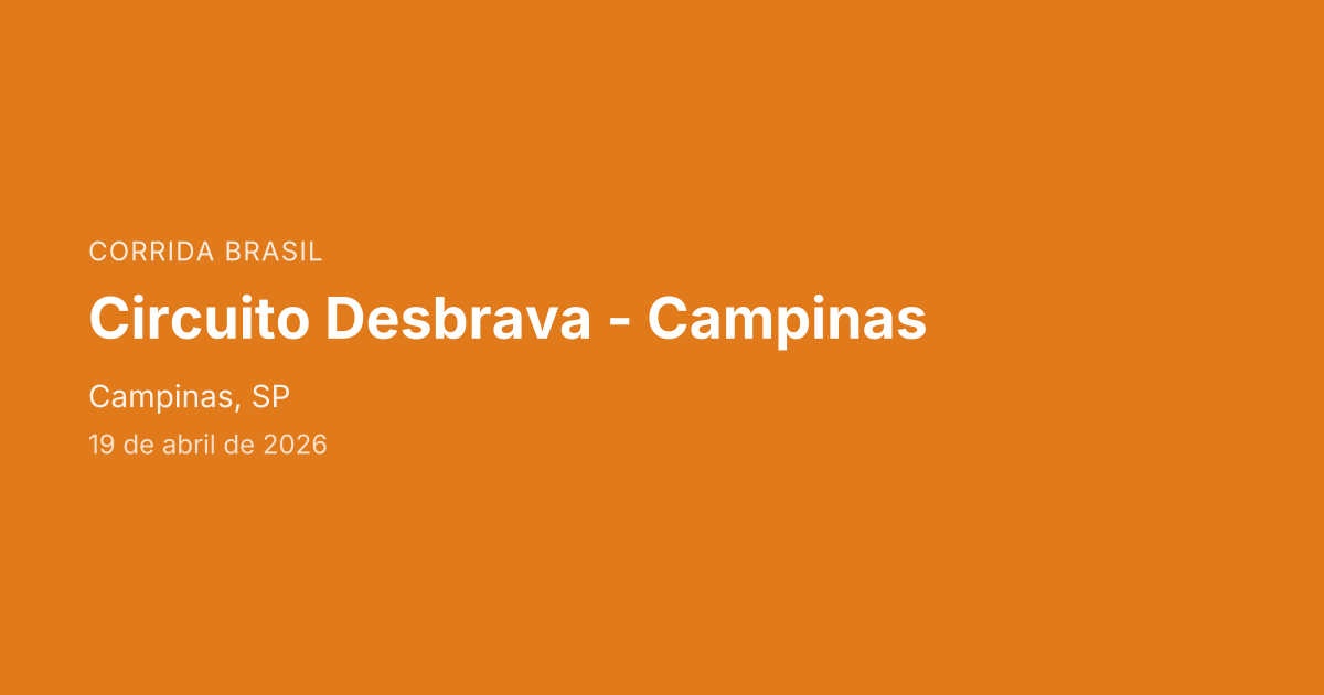 Circuito Desbrava - Campinas