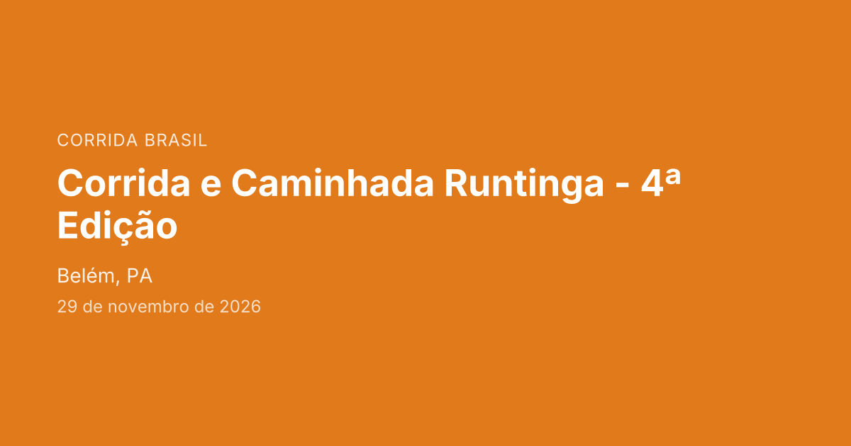 Corrida e Caminhada Runtinga - 4ª Edição