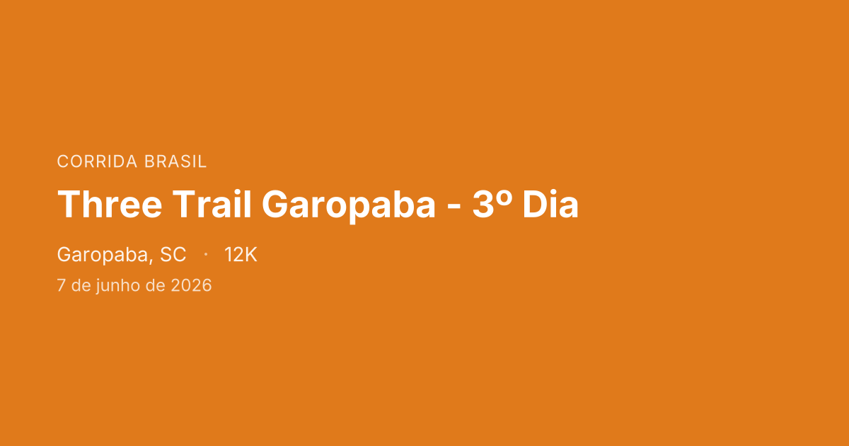 Three Trail Garopaba - 3º Dia