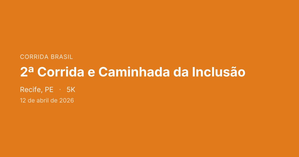 2ª Corrida e Caminhada da Inclusão