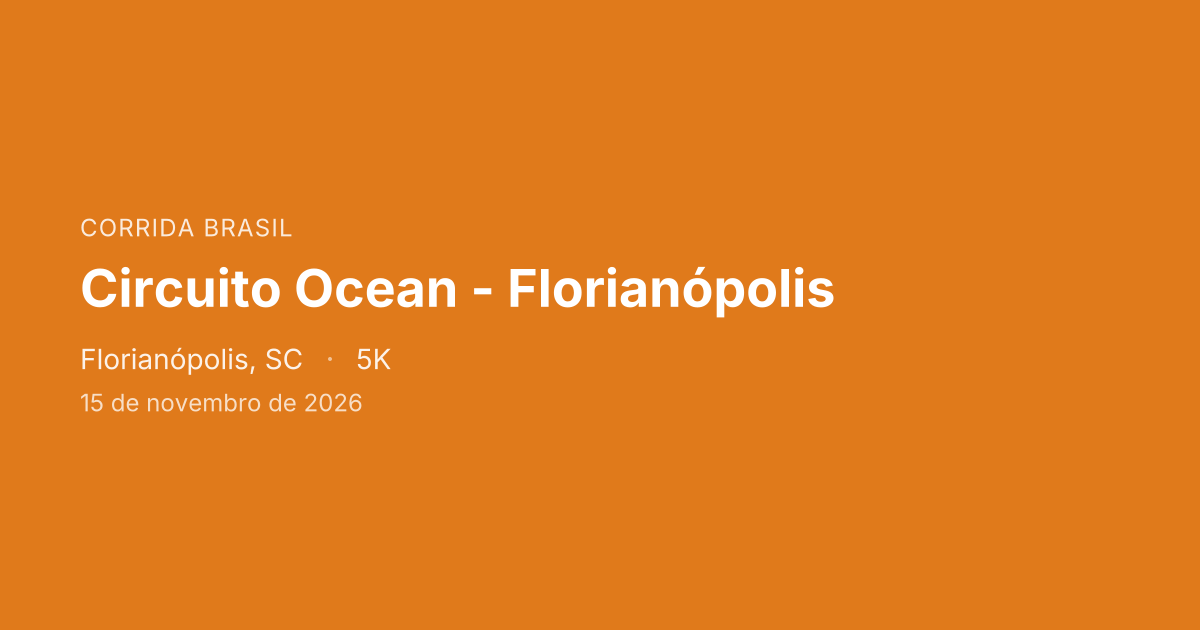 Circuito Ocean - Florianópolis