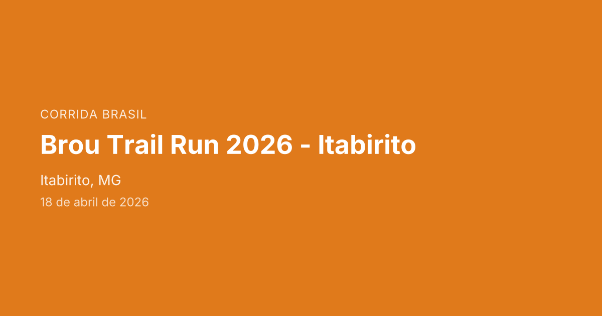 Brou Trail Run 2026 - Itabirito