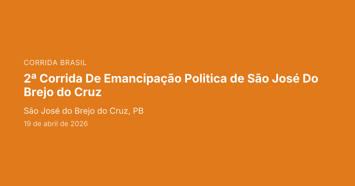 2ª Corrida De Emancipação Politica de São José Do Brejo do Cruz