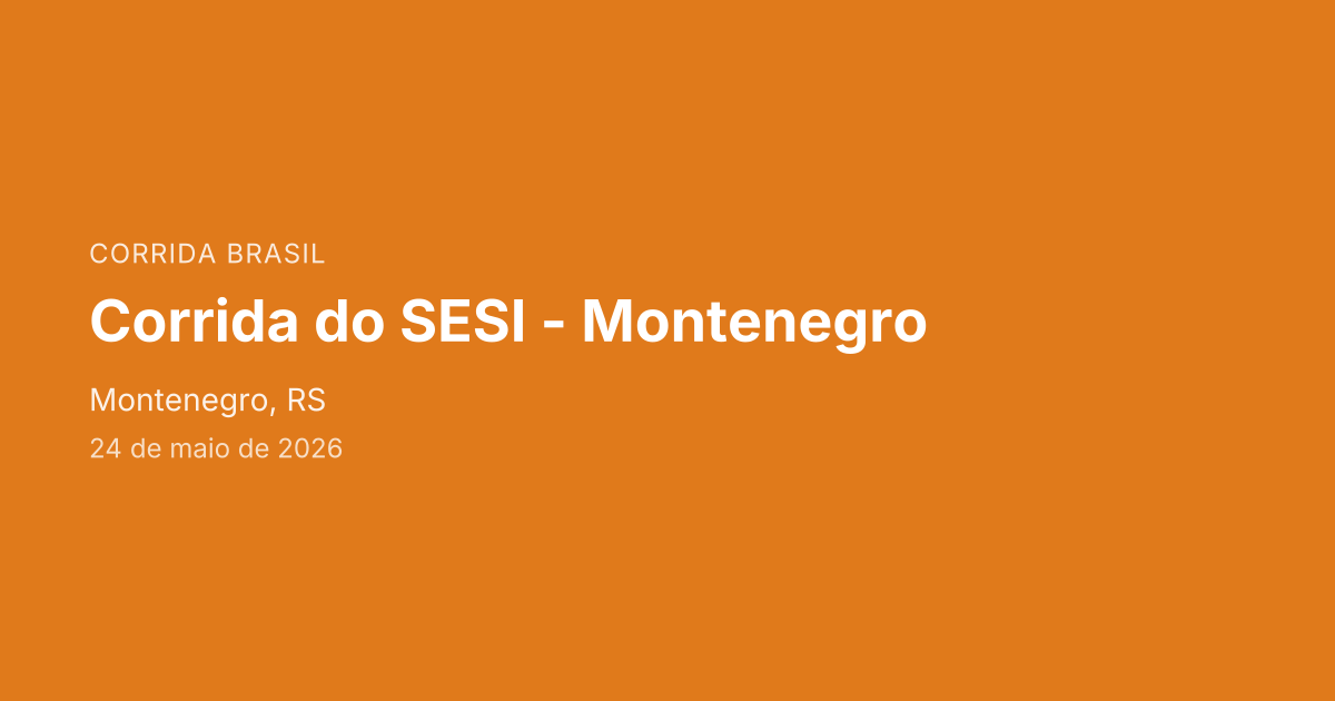 Corrida do SESI - Montenegro