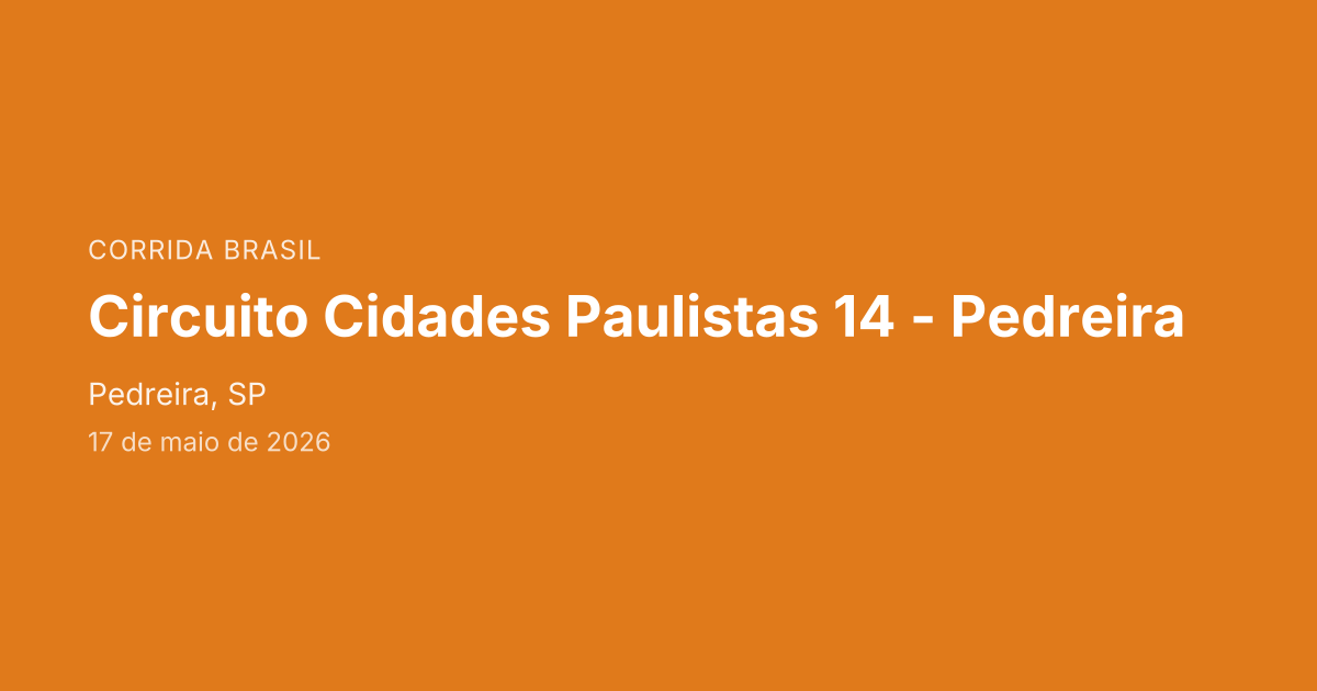 Circuito Cidades Paulistas 14 - Pedreira