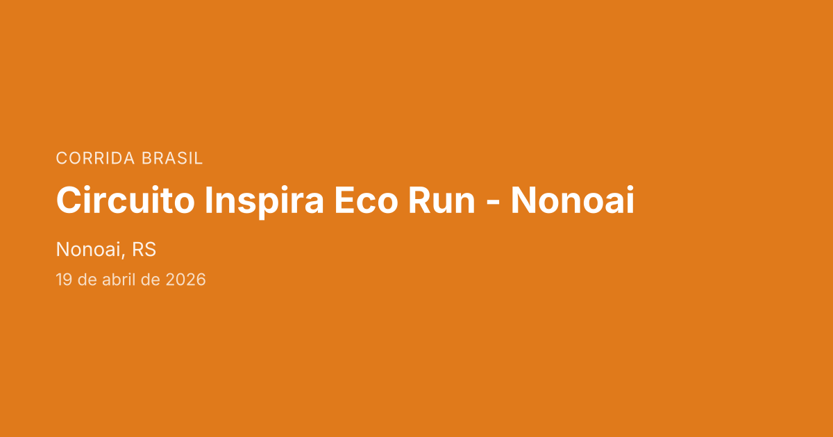Circuito Inspira Eco Run - Nonoai