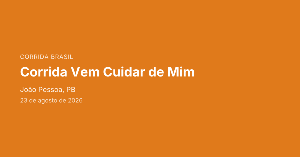 Corrida Vem Cuidar de Mim