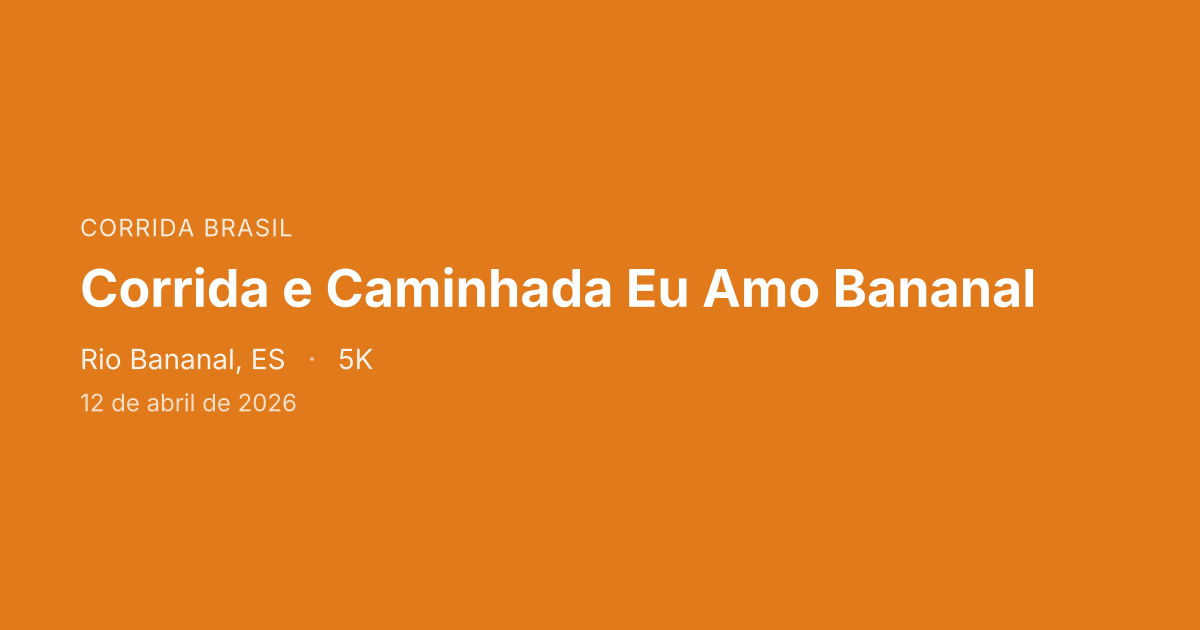 Corrida e Caminhada Eu Amo Bananal