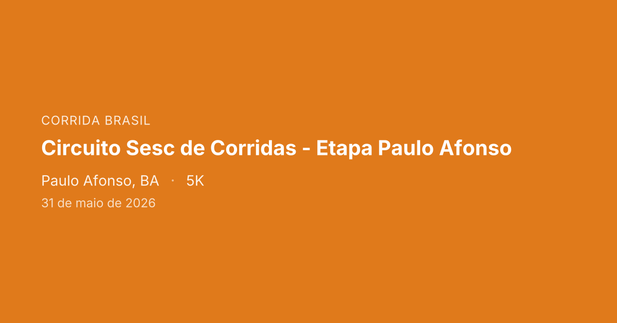 Circuito Sesc de Corridas - Etapa Paulo Afonso