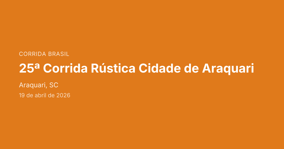 25ª Corrida Rústica Cidade de Araquari