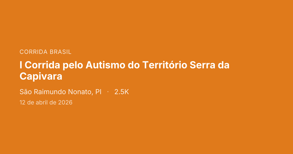 I Corrida pelo Autismo do Território Serra da Capivara