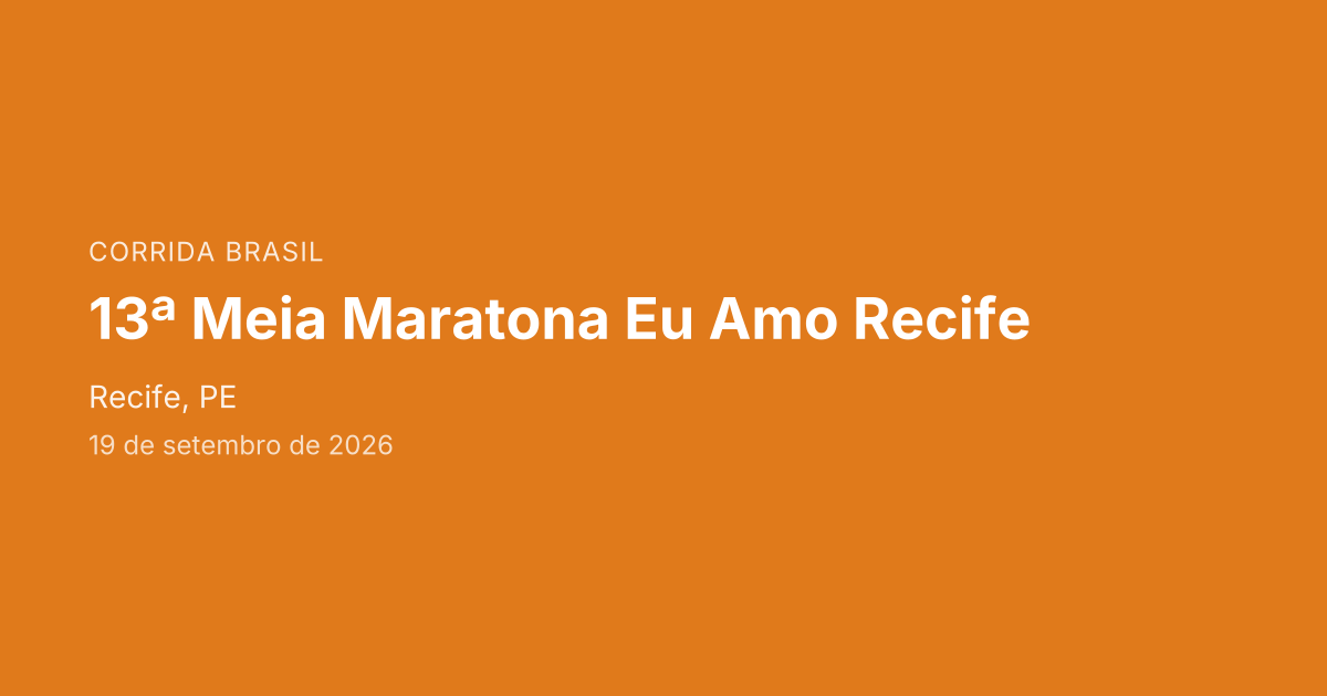 13ª Meia Maratona Eu Amo Recife