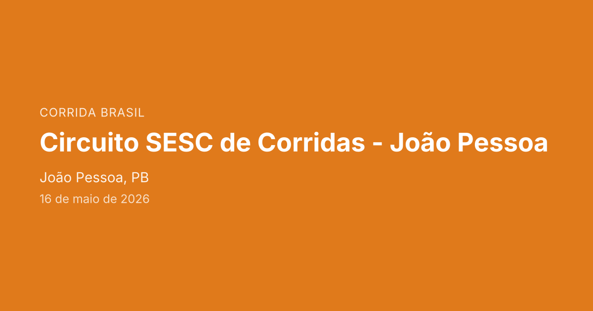 Circuito SESC de Corridas - João Pessoa