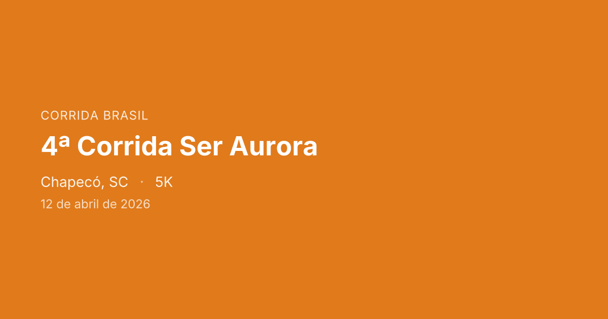 4ª Corrida Ser Aurora