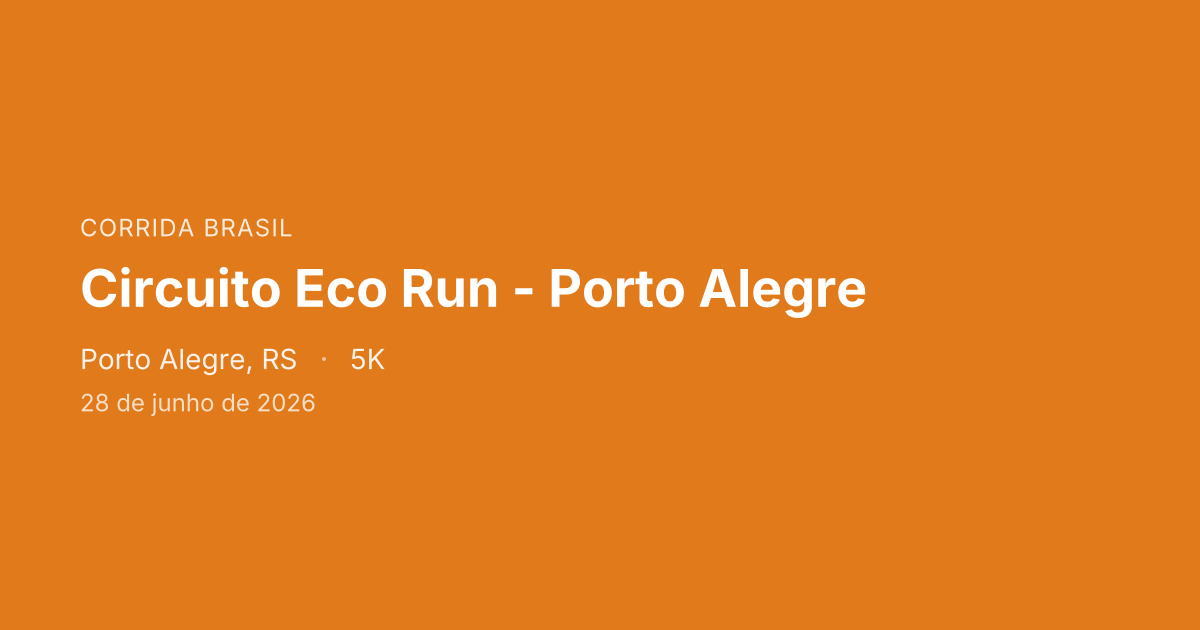 Circuito Eco Run - Porto Alegre