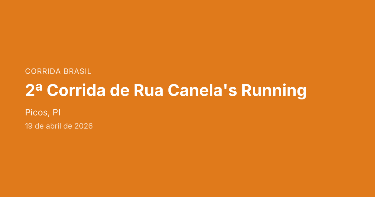 2ª Corrida de Rua Canela's Running