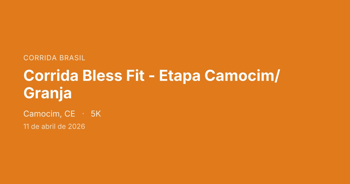 Corrida Bless Fit - Etapa Camocim/Granja