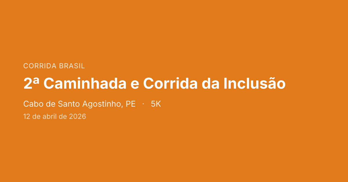 2ª Caminhada e Corrida da Inclusão