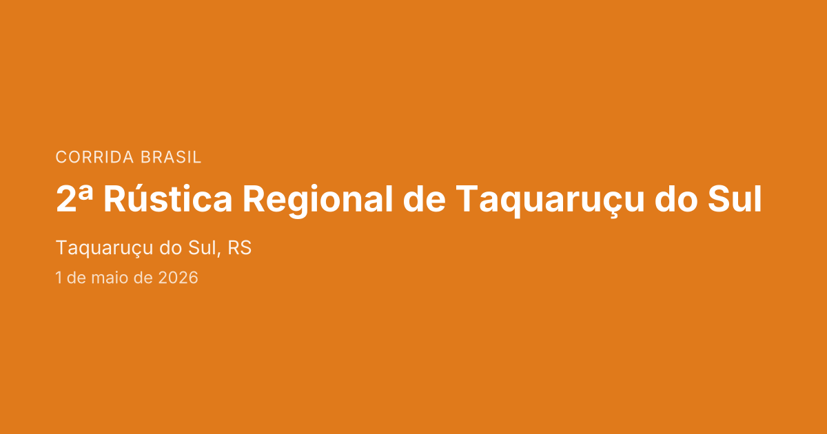 2ª Rústica Regional de Taquaruçu do Sul