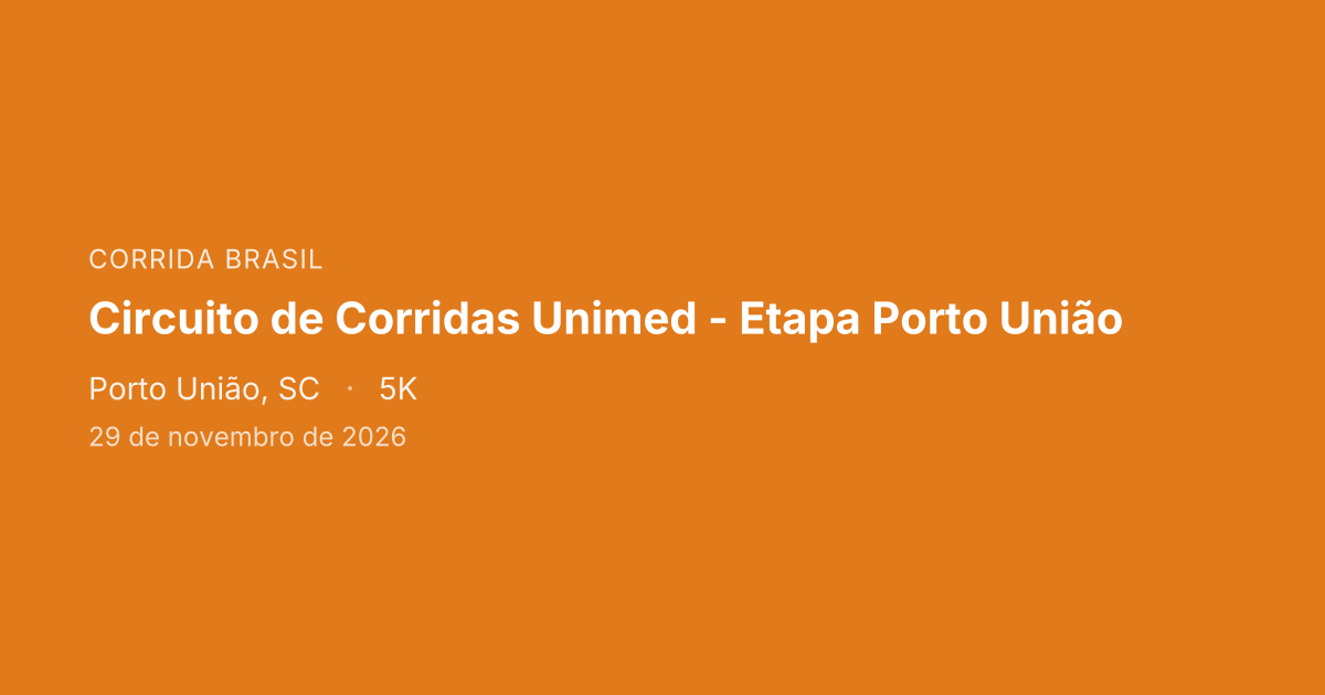 Circuito de Corridas Unimed - Etapa Porto União