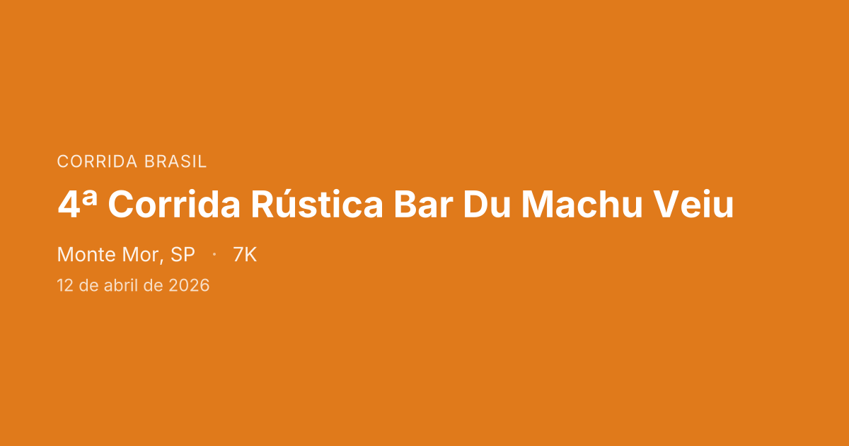 4ª Corrida Rústica Bar Du Machu Veiu