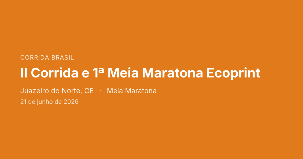 II Corrida e 1ª Meia Maratona Ecoprint
