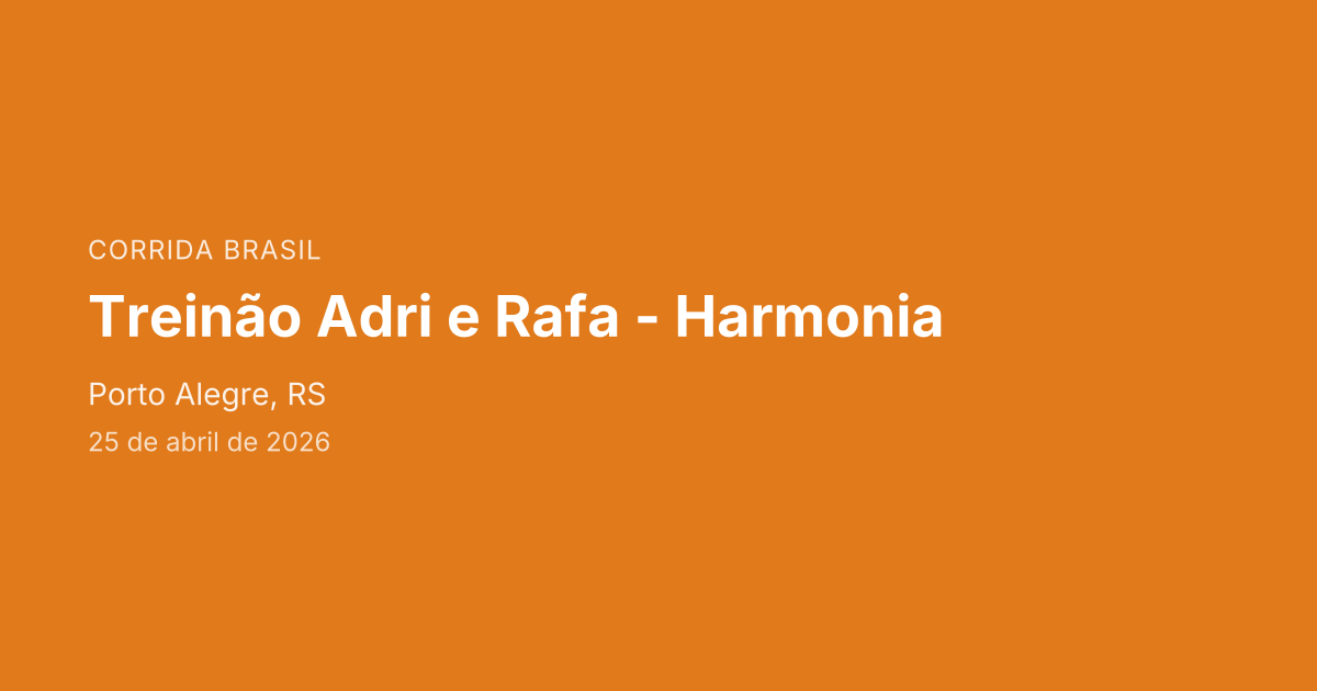 Treinão Adri e Rafa - Harmonia