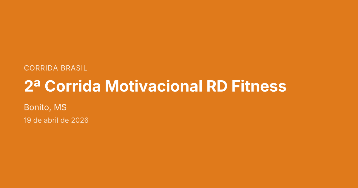 2ª Corrida Motivacional RD Fitness