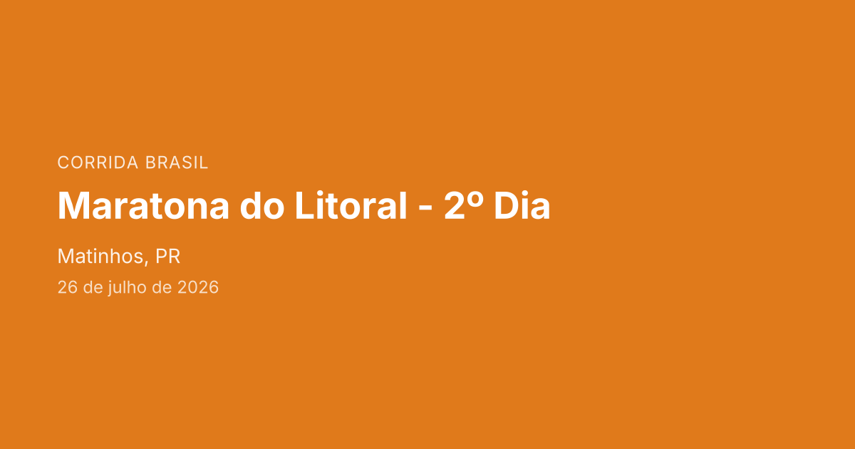 Maratona do Litoral - 2º Dia