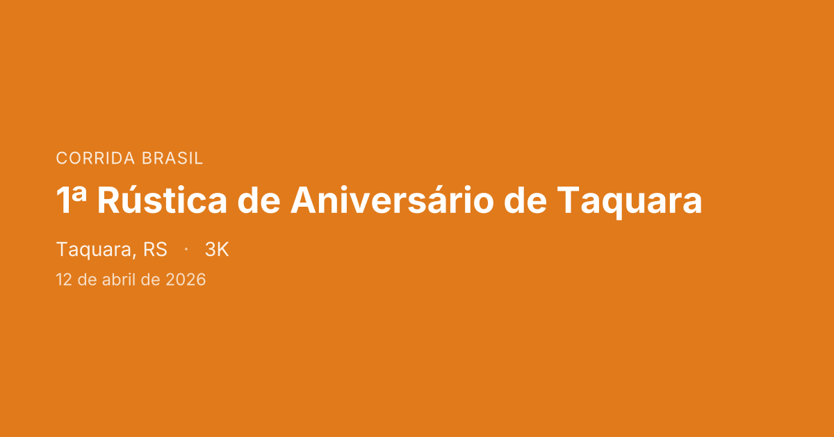 1ª Rústica de Aniversário de Taquara