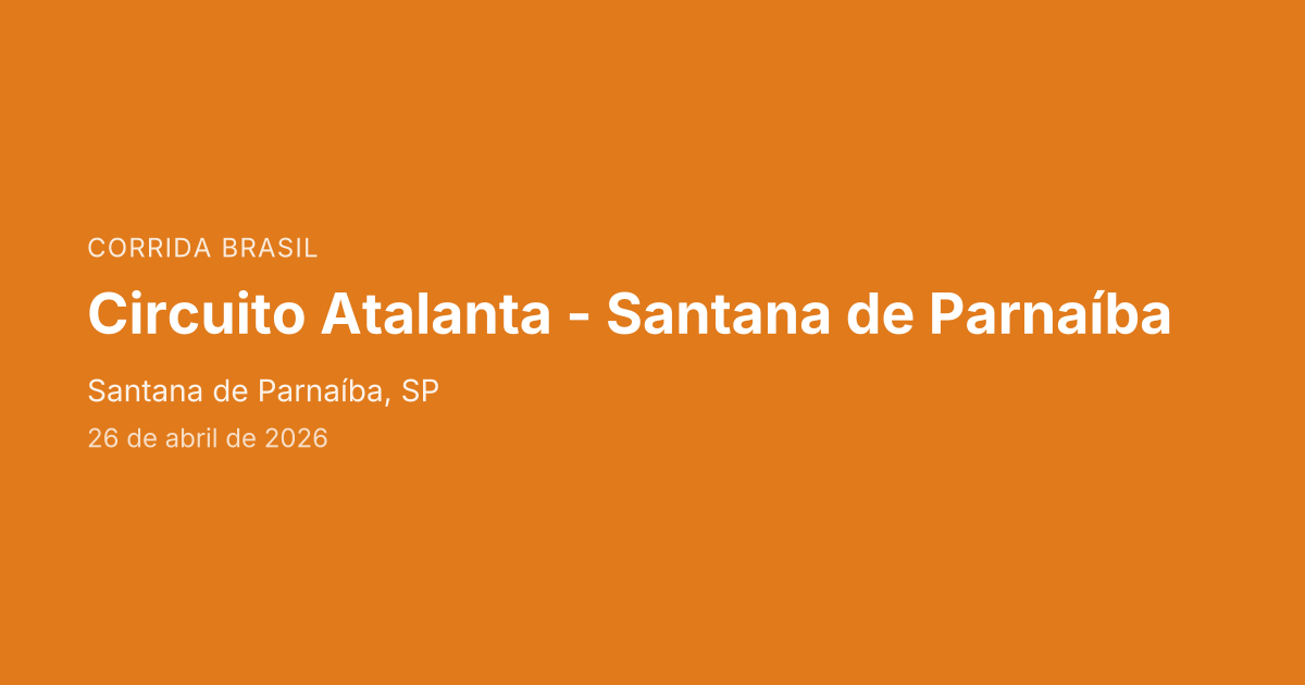 Circuito Atalanta - Santana de Parnaíba