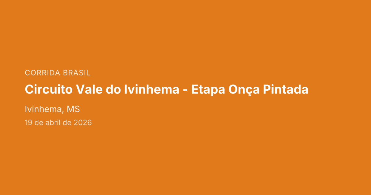 Circuito Vale do Ivinhema - Etapa Onça Pintada