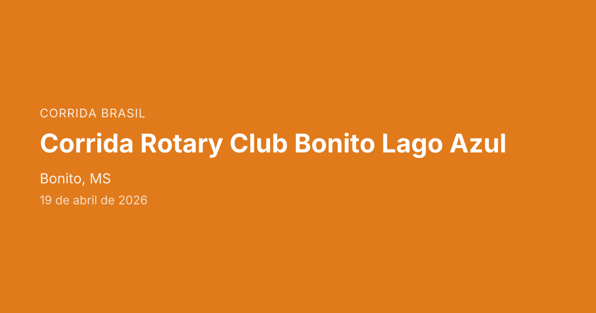 Corrida Rotary Club Bonito Lago Azul
