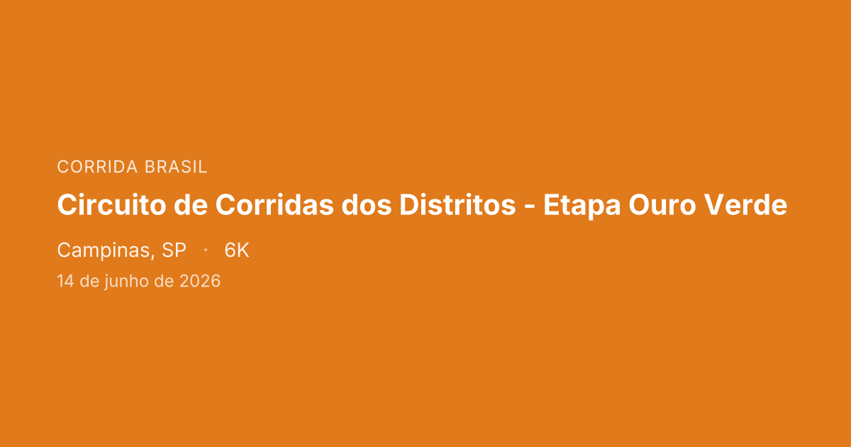 Circuito de Corridas dos Distritos - Etapa Ouro Verde
