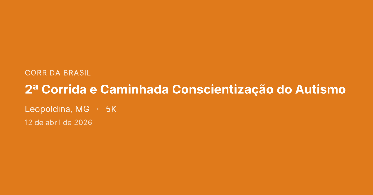 2ª Corrida e Caminhada Conscientização do Autismo