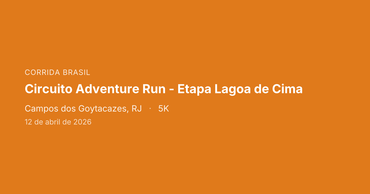 Circuito Adventure Run - Etapa Lagoa de Cima