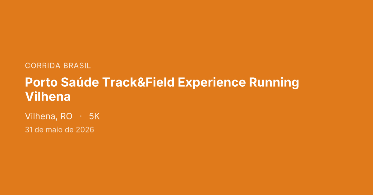 Porto Saúde Track&Field Experience Running Vilhena