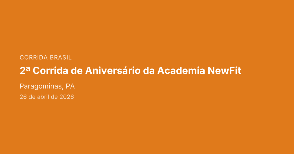 2ª Corrida de Aniversário da Academia NewFit