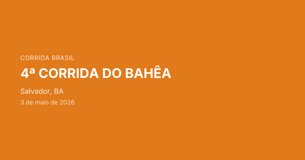 4ª Corrida do Bahêa