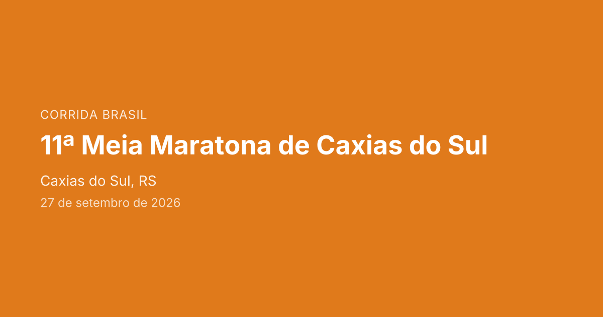 11ª Meia Maratona de Caxias do Sul